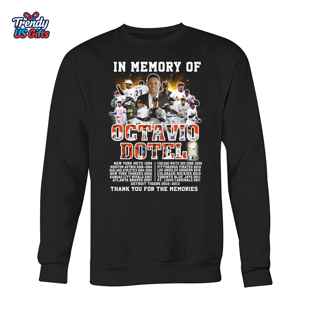 In Memory Of Octavio Dotel Thank You For The Memories T-Shirt In Memory Of Octavio Dotel Thank You For The Memories T-Shirt