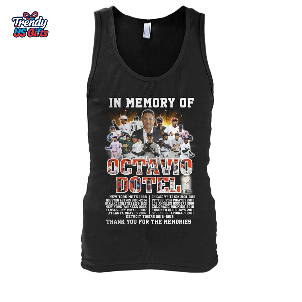 In Memory Of Octavio Dotel Thank You For The Memories T-Shirt In Memory Of Octavio Dotel Thank You For The Memories T-Shirt