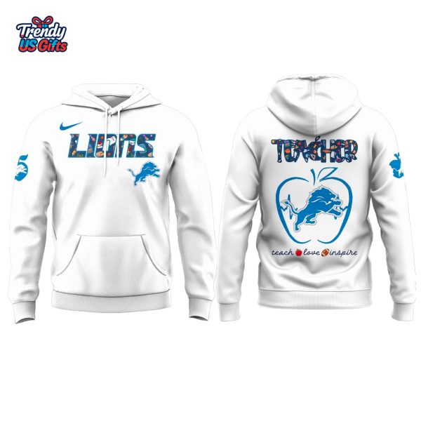 Detroit Lions Teacher Appreciation White 2025 Special Hoodie