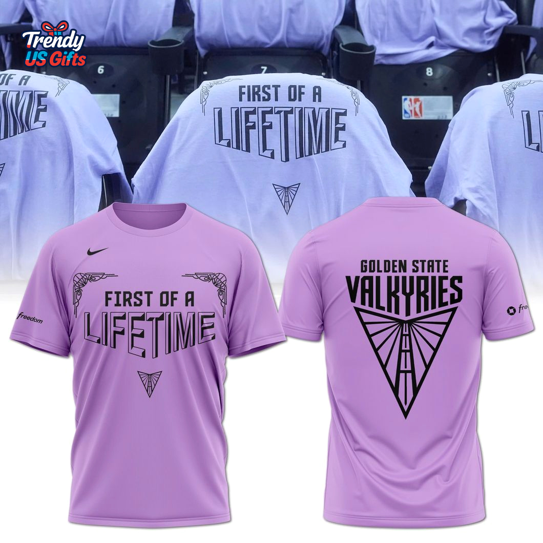 First Of A Lifetime Golden State Valkyries 2025 T-Shirt First Of A Lifetime Golden State Valkyries 2025 T-Shirt