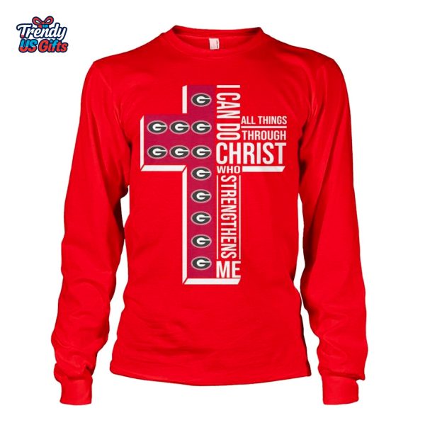 Georgia Bulldogs I Can Do All Things Through Christ Who Strengthens Me 2025 T-Shirt