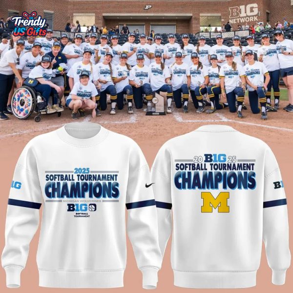 Michigan Wolverines Big Ten Softball Champions 2025 Sweatshirt