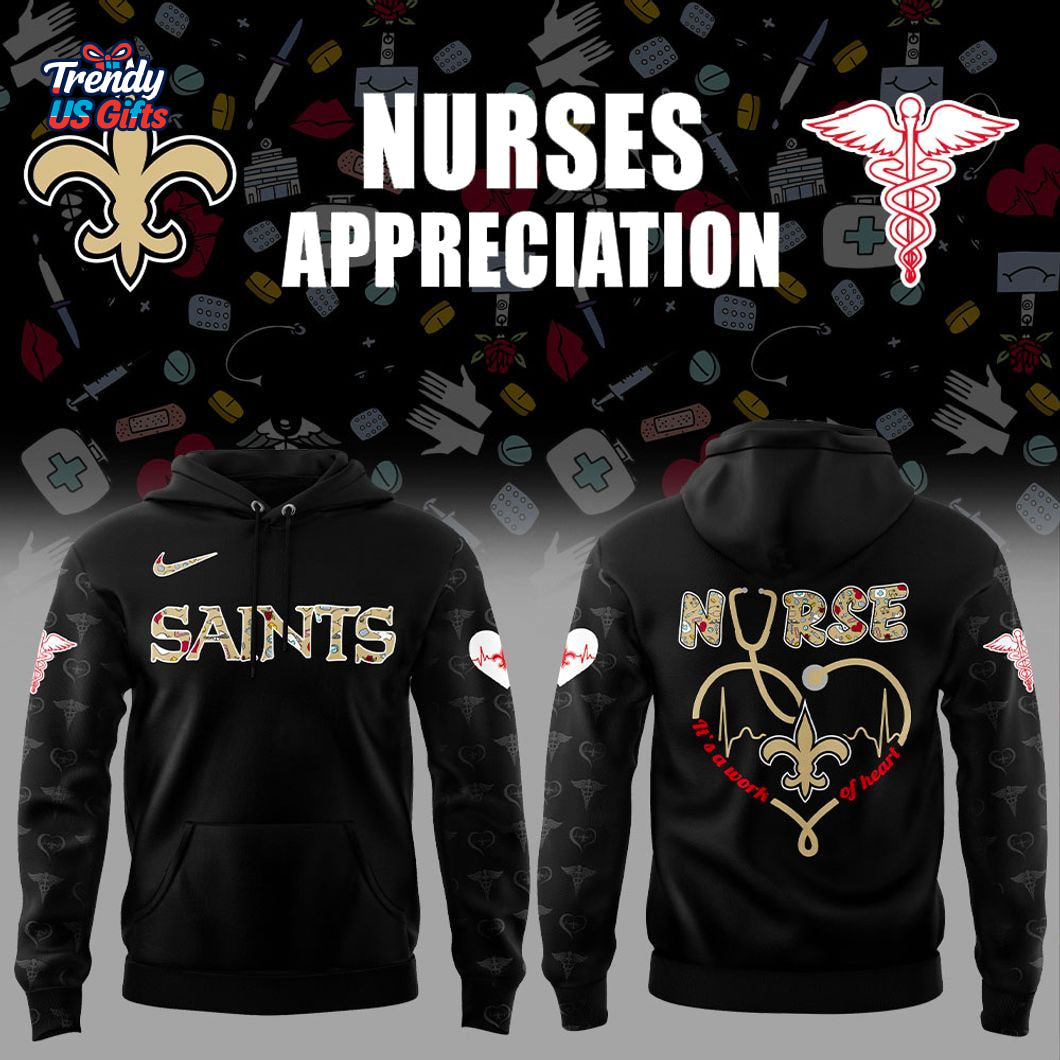 New Orleans Saints Nurses Appreciation Day 2025 Hoodie New Orleans Saints Nurses Appreciation Day 2025 Hoodie