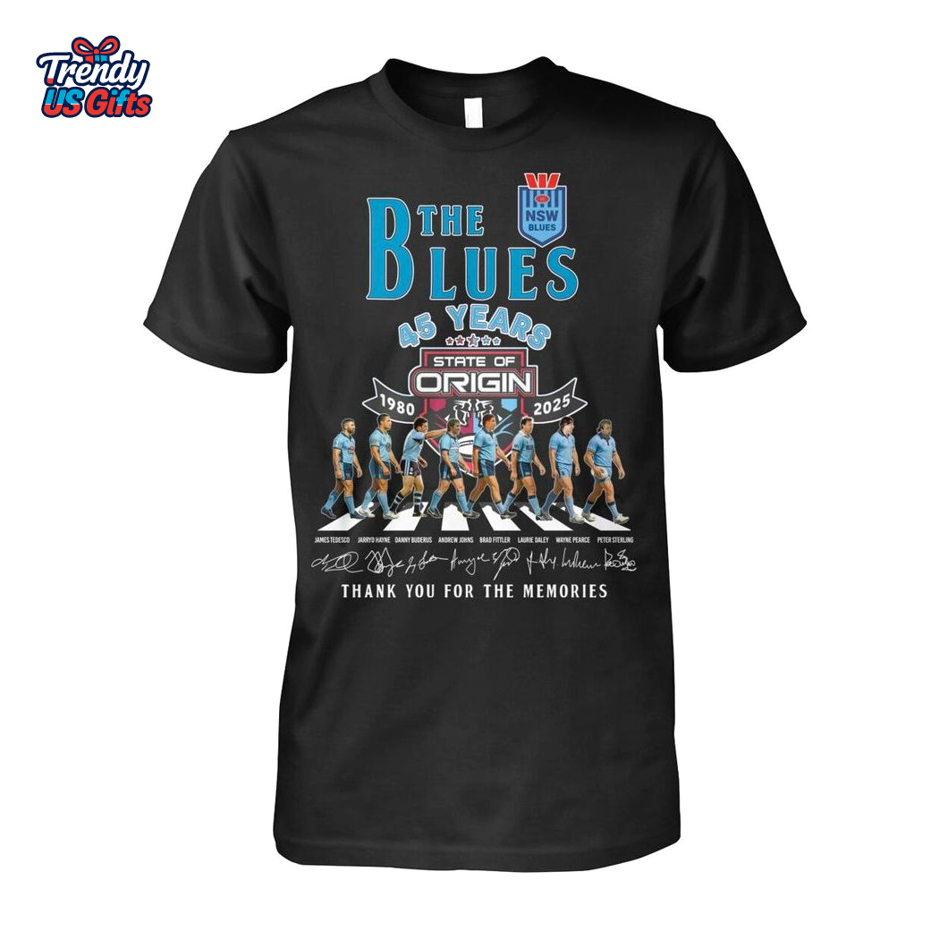 New South Wales Blues 45 Years 1980-2025 Thank Your For Memories T-Shirt New South Wales Blues 45 Years 1980-2025 Thank Your For Memories T-Shirt