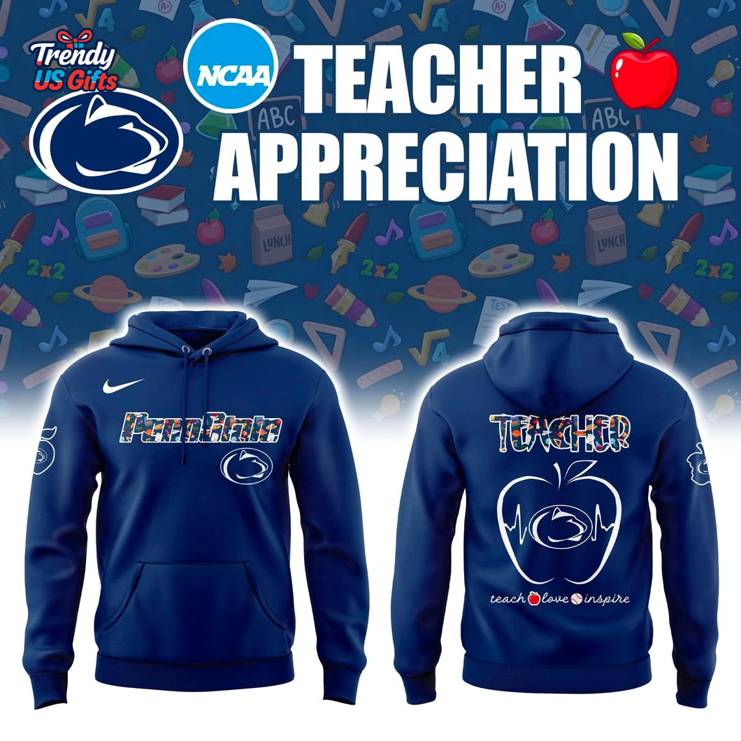 Penn State x Teacher Appreciation 2025 Hoodie Penn State x Teacher Appreciation 2025 Hoodie