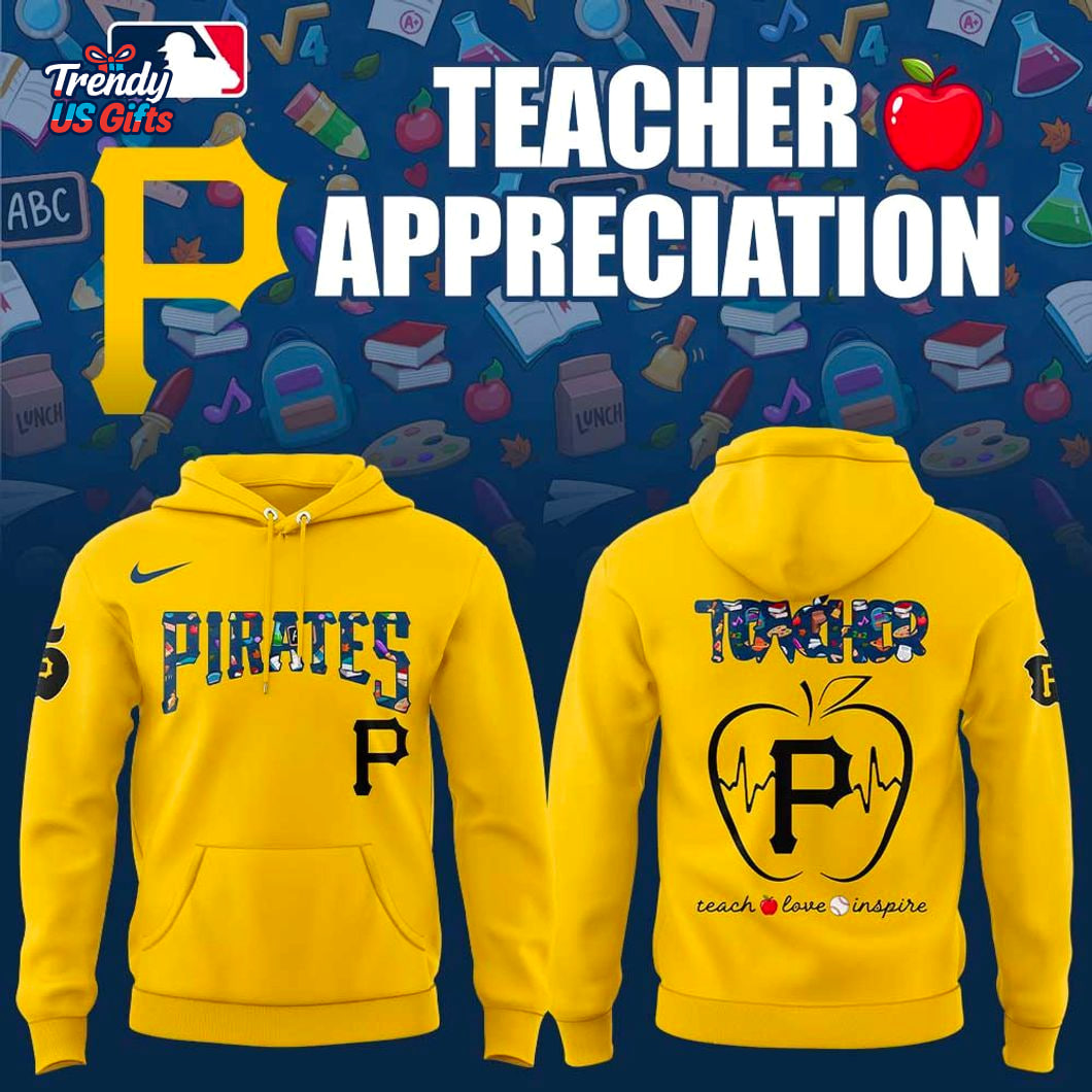 Pittsburgh Pirates Teacher Day 2025 Hoodie Pittsburgh Pirates Teacher Day 2025 Hoodie