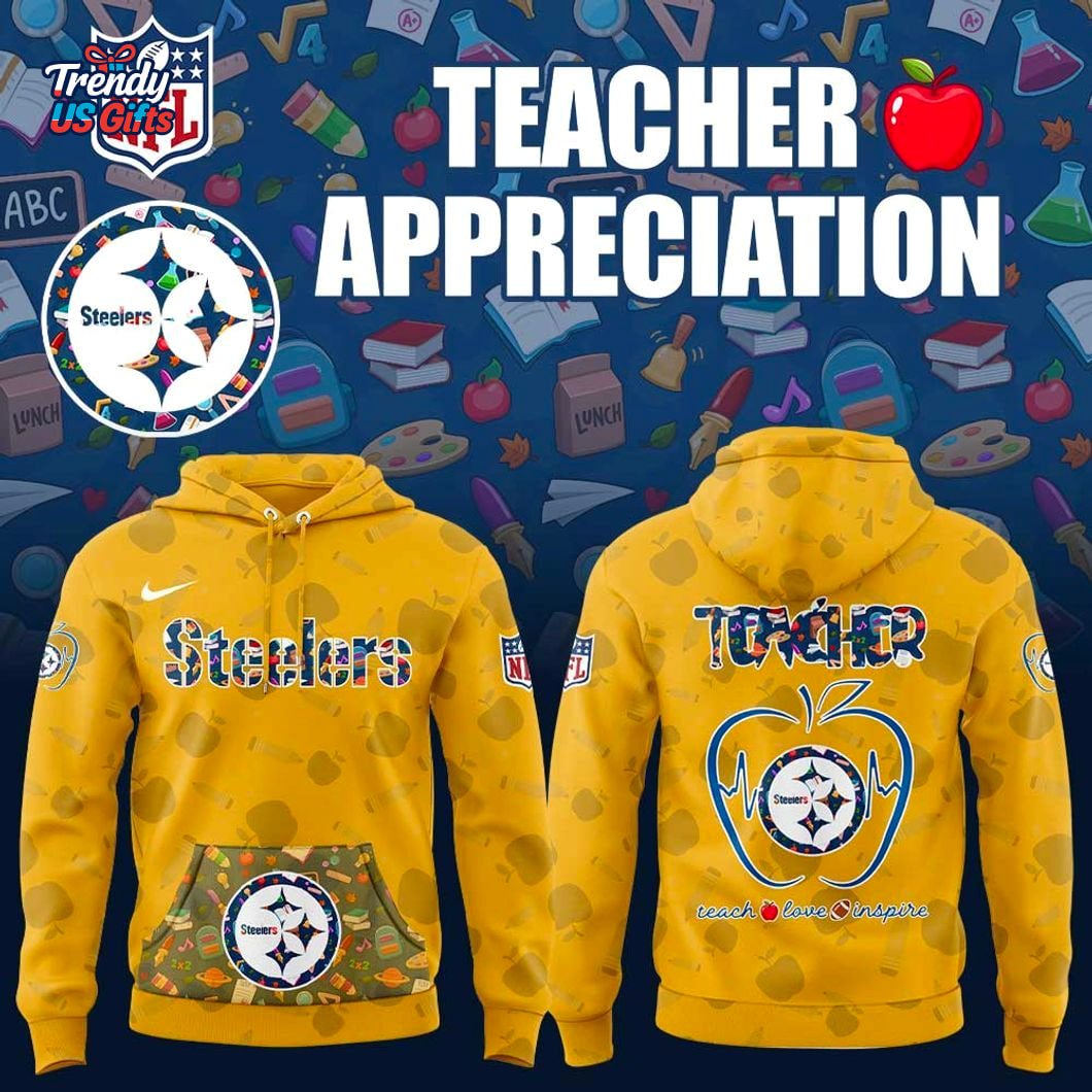 Pittsburgh Steelers Teacher Appreciation Day 2025 Special Hoodie Pittsburgh Steelers Teacher Appreciation Day 2025 Special Hoodie