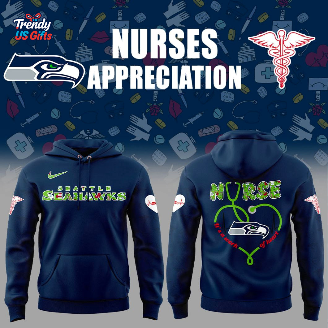 Seattle Seahawks Nurses Appreciation Day 2025 Hoodie Seattle Seahawks Nurses Appreciation Day 2025 Hoodie