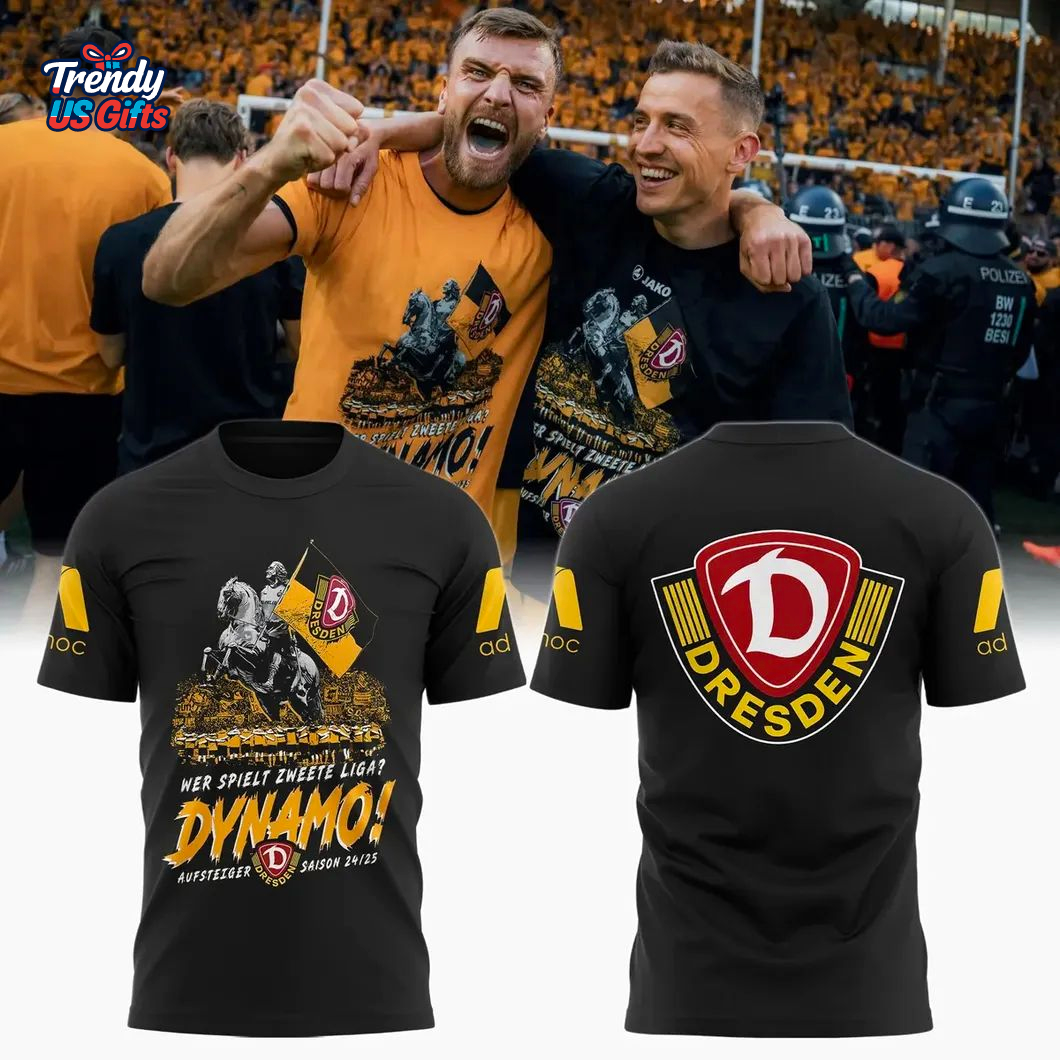 SG Dynamo Dresden Wer Spielt Zweete Liga 2025 T-Shirt SG Dynamo Dresden Wer Spielt Zweete Liga 2025 T-Shirt