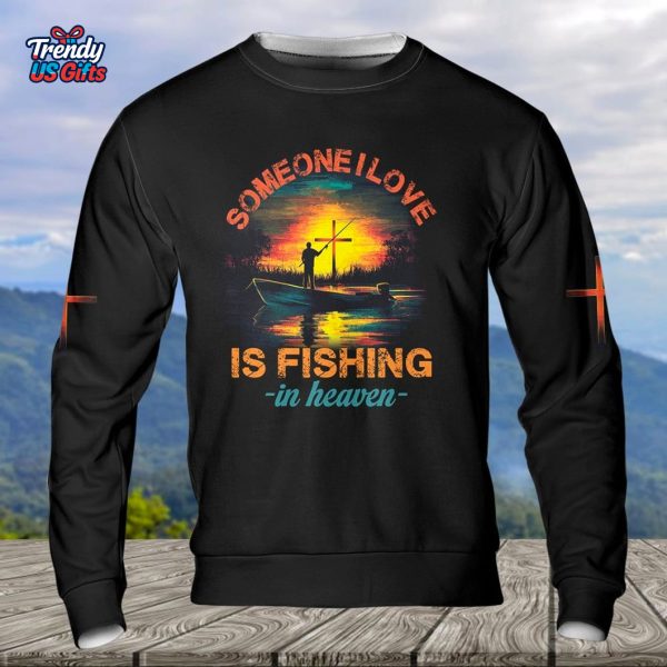 Someone I Love Is Fishing In Heaven T-Shirt