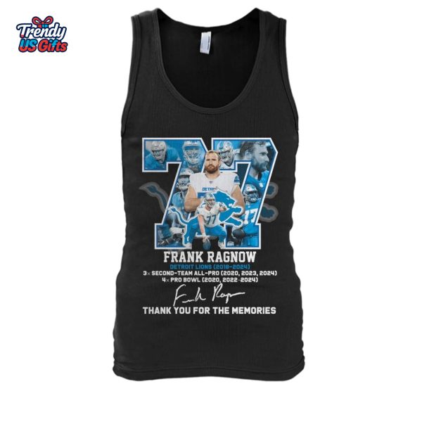 77 Frank Ragnow Detroit Lions Team Thank Your For Memories 2025 T-Shirt