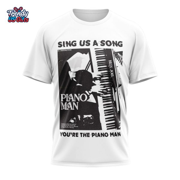 Sing Us A Song Billy Joel Piano Man T-Shirt